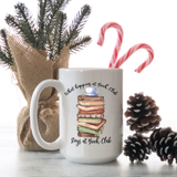 What Happens at Book Club Ceramic Coffee Mug - Gift for Book Lover - Book Club Gift - Bookworm Present