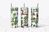 Crazy Plant Lady Tumbler Gift - Tumbler With Straw - 20oz Skinny Water Tumbler - Gift For Plant Lover