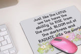 Inspirational Watercolor Lotus Mouse Pad -  Just Like a Lotus Custom Mouse Pad - Mother's Day or Birthday Gift - Motivational Quote - Desk