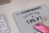 Dragonfly Mouse Pad -  Custom Inspirational Mouse Pad - Be Confident, Find Your Wings and Fly - Birthday Gift - Gift for Her - Office Decor