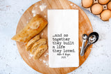 Personalized Wedding Flour Sack Towel – And So Together They Built a Life They Loved – Custom Wedding Gift, Bridal Shower or Engagement Gift