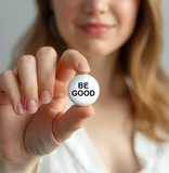Be Good Pinback Button - Be Good Pin - Activism Accessory, Political Protest Gear, ACLU Donation