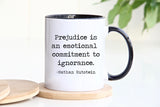 Prejudice is an Emotional Commitment to Ignorance- Social Justice - Civil Rights - Nathan Rutstein Quote