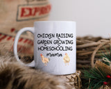 Chicken Raising Garden Growing Homeschooling Mama Mug - Gift for Homeschooling Mom - Cottage Core - Homesteading Mama - Homesteader Gift