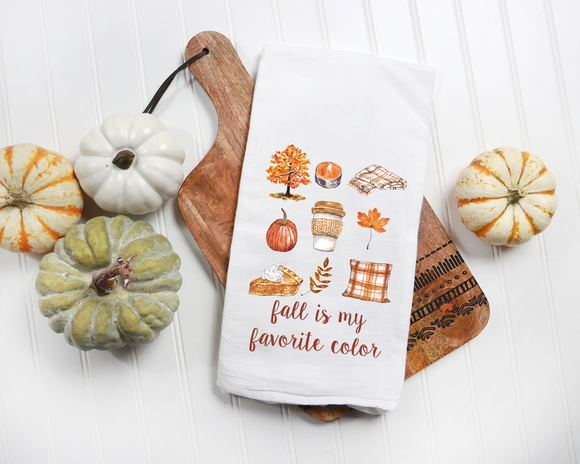 Fall Is My Favorite Color Flour Sack Towel - Autumn Tea Towel - Favorite Fall Colors Kitchen Towel - Fall Kitchen Decor