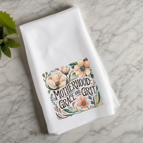 Motherhood Grace and Grit Flour Sack Towel – Earth Tones Floral Kitchen Towel for Mother's Day