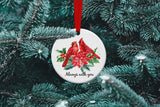 Cardinal Christmas Ornament - Memorial Cardinal Gift - Always With You Remembrance Ornament - Bird Lovers Gift - Christmas Cardinal Gift