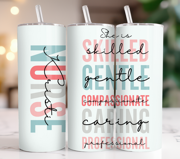 Personalized Nurse 20oz Skinny Tumbler | Nurse Appreciation Gift | Custom Name Tumbler | Nurse Week Gift | Skilled, Gentle, Compassionate