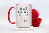 Boyfriend Gift - Husband Valentine's Day Gift - Fiancé Gift - Men's Valentine Mug - It all Started with a Kiss Coffee Mug