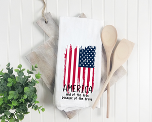 Patriotic Land of the Free Tea Towel - Memorial Day Decor Flour Sack - Farmhouse Decor - Fourth of July Kitchen Towel - Housewarming Gift