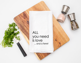 All You Need is Love and a Ferrett 100% Cotton Flour Sack Towel