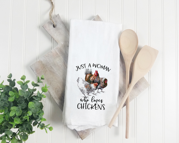 Just a Woman Who Loves Chickens Flour Sack Kitchen Towel Gift
