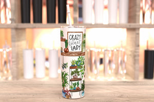 Crazy Plant Lady Tumbler Gift - Tumbler With Straw - 20oz Skinny Water Tumbler - Gift For Plant Lover