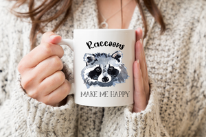 Raccoons Make Me Happy Coffee Mug - Raccoon Lovers Gift