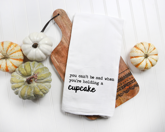 You Can't Be Sad when You have a Cupcake Flour Sack Towel