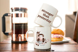 Stronger Than Yesterday - Fitness Coffee Mug - Gym Lover Gift - Workout Gift - Weight Lifting Gift - Fitness Gifts
