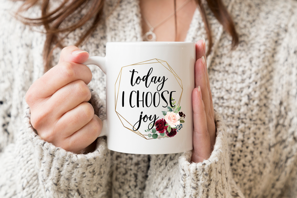 Today I Choose Joy Inspirational Coffee Mug