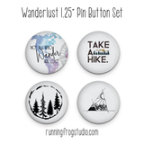 Wanderlust Pinback Button Set - Hiking Flair - Button Badges Set of 4