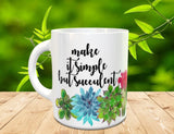 Inspirational Succulent Coffee Mug - Cactus Mug - Watercolor Succulent - Gift for Gardener - Dishwasher Safe - Cactus Mug