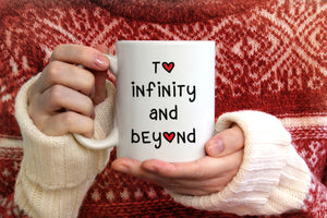 Valentine's Day To Infinity and Beyond Coffee Mug