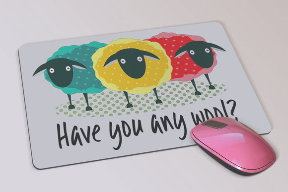 Have You Any Wool Sheep Mouse Pad Gift for Knitters -  Mousepad Gift for Knitters or Crocheters - Birthday Gift - Gift for Her - Yarn Lover