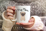 Pug Mom or Pug Dad Coffee Mug