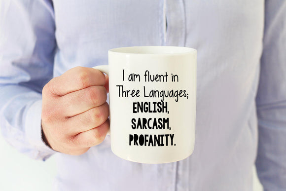 Sarcasm Coffee Mug - Profanity Coffee Mug - Unique Gift - Father's Day - Birthday Gift - Gift for Him or Her - Sublimated