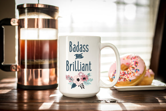 Badass and Brilliant Coffee Mug for the Lady Boss