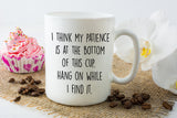 Patience in a Cup Coffee Mug